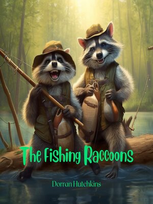 cover image of The Fishing Raccoons